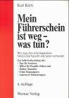 Mein Führerschein ist weg, was tun? Wie man den 'tüvologischen' Schein- Test besteht