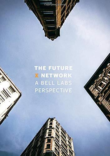 The Future X Network: A Bell Labs Perspective