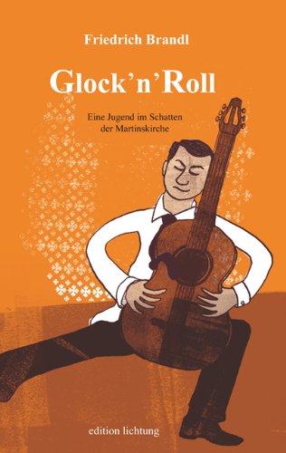 Glock'n'Roll: Eine Jugend im Schatten der Martinskirche