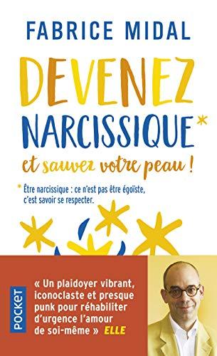 Devenez narcissique : et sauvez votre peau !