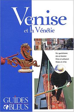 Venise et la Vénétie (Guides Bleus)