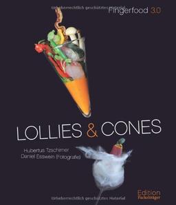 Lollies & Cones: Fingerfood 3.0