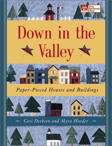 Down in the Valley: Paper-Pieced Houses and Buildings