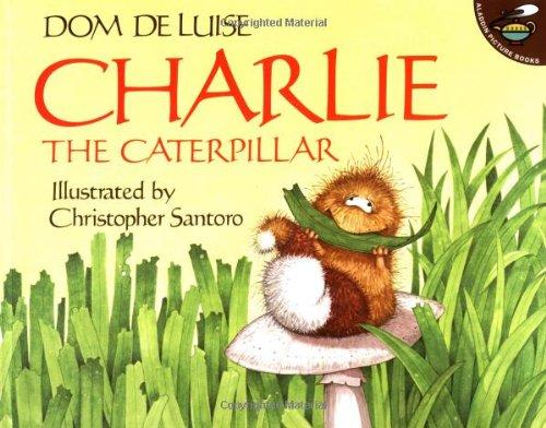 Charlie the Caterpillar (Aladdin Picture Books)