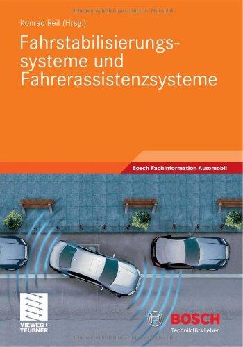 Fahrstabilisierungssysteme und Fahrerassistenzsysteme (Bosch Fachinformation Automobil)