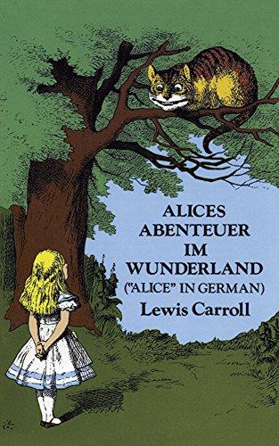 Alices Abenteuer Im Wunderland (Dover Dual Language German)