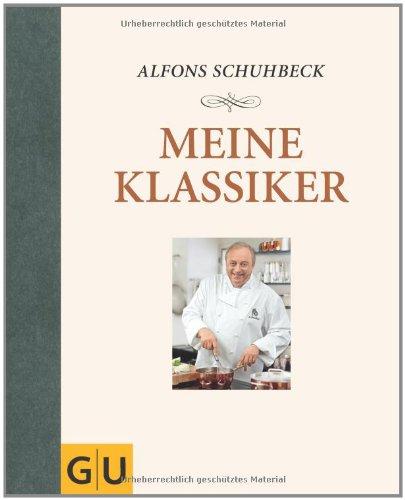 Meine Klassiker (GU Autoren-Kochbücher)