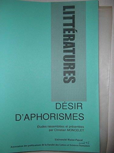 Désir d'aphorismes: études (Littératures)