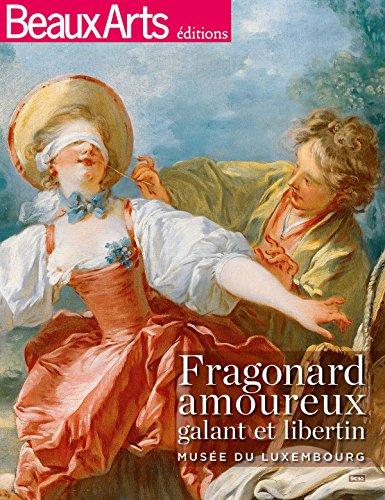 Fragonard amoureux : galant et libertin : Musée du Luxembourg