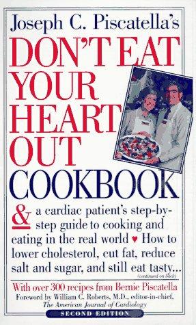 Don't Eat Your Heart Out Cookbook