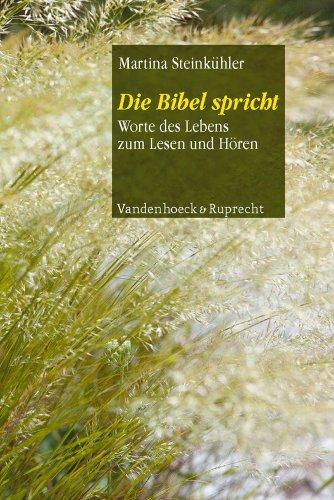 Die Bibel spricht: Worte des Lebens zum Lesen und Hören