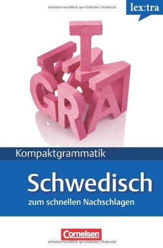 Lextra - Schwedisch - Kompaktgrammatik: A1-B1 - Schwedische Grammatik: Lernerhandbuch