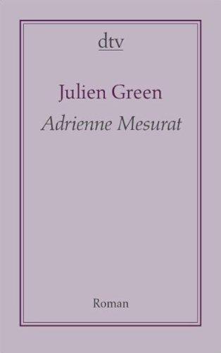 Adrienne Mesurat: Roman