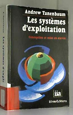 Les Systèmes d'exploitation : conception et mise en oeuvre