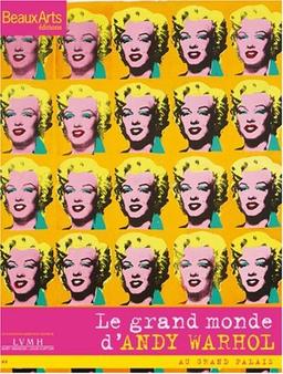 Le grand monde d'Andy Warhol : au Grand Palais