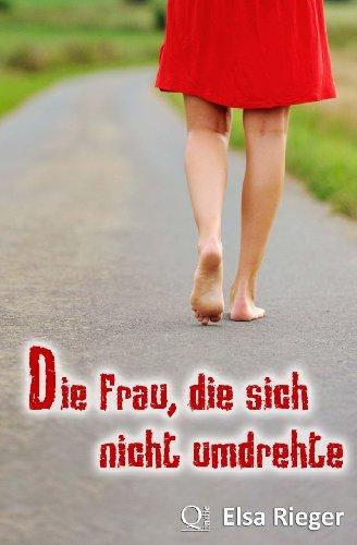 Die Frau, die sich nicht umdrehte