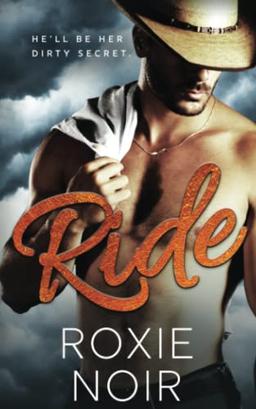 Ride: A Cowboy Romance