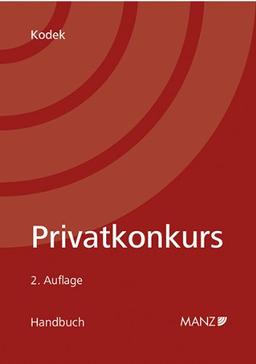 Privatkonkurs: Die Sonderbestimmungen für das Insolvenzverfahren natürlicher Personen