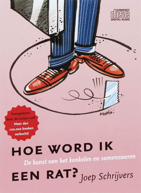 Hoe word ik een rat?: de kunst van het konkelen en samenzweren