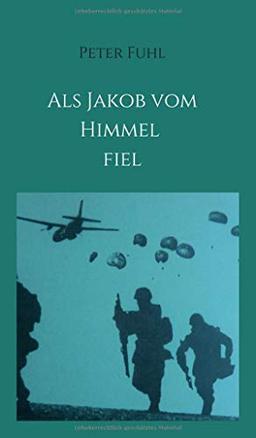 Als Jakob vom Himmel fiel