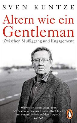 Altern wie ein Gentleman: Zwischen Müßiggang und Engagement -