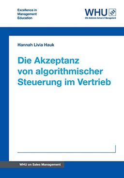 Die Akzeptanz von algorithmischer Steuerung im Vertrieb