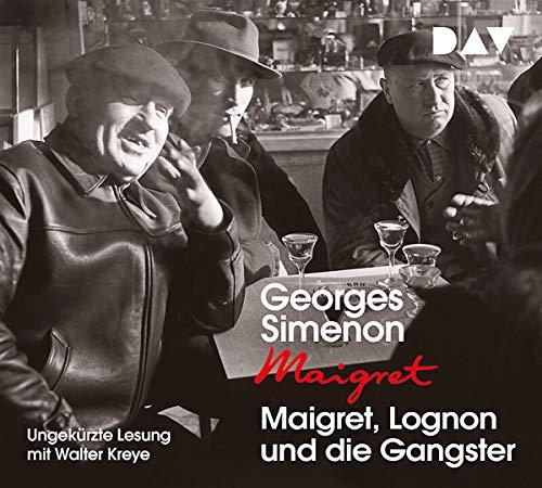 Maigret, Lognon und die Gangster: Ungekürzte Lesung mit Walter Kreye (4 CDs) (Georges Simenon)