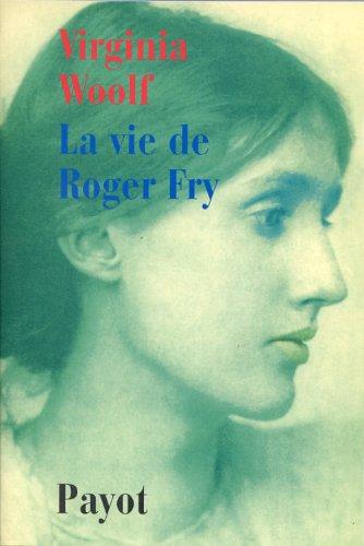 La vie de Roger Fry