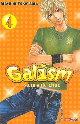 Galism : soeurs de choc. Vol. 4