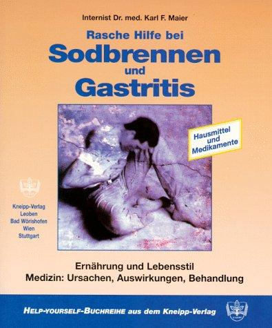 Rasche Hilfe bei Sodbrennen und Gastritis