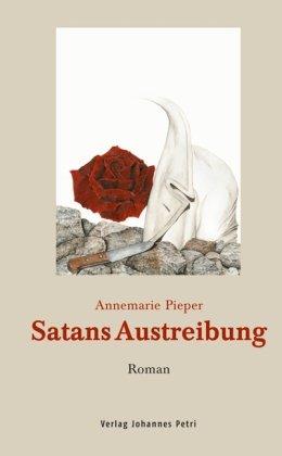 Satans Austreibung: Roman