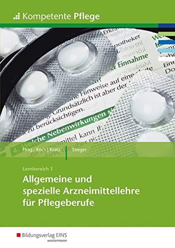 Kompetente Pflege: Allgemeine und spezielle Arzneimittellehre für Pflegeberufe: Schülerband