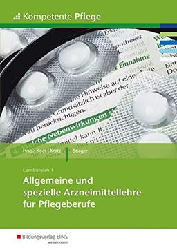 Kompetente Pflege: Allgemeine und spezielle Arzneimittellehre für Pflegeberufe: Schülerband