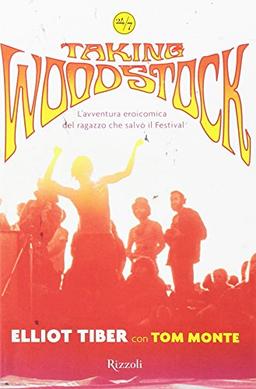 Taking Woodstock. L'avventura eroicomica del ragazzo che salvò il Festival (24/7)