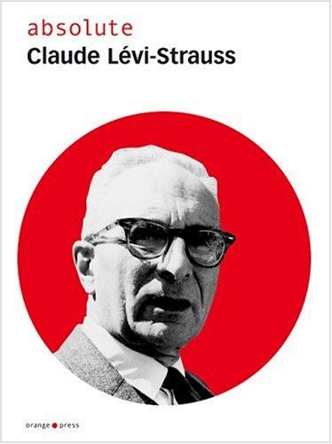 absolute Claude Levi-Strauss