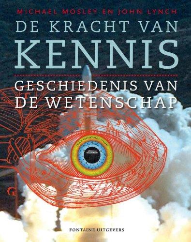 De kracht van kennis: geschiedenis van de wetenschap