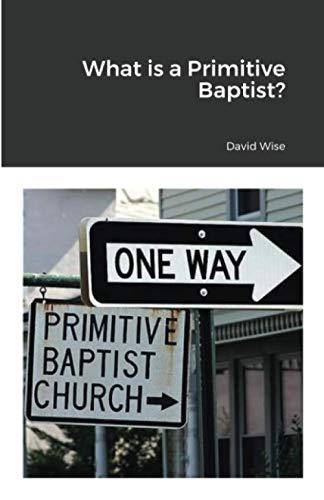 What is a Primitive Baptist