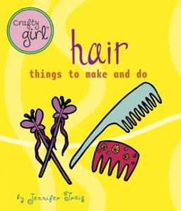 Crafty Girl: Hair: Things to Make and Do