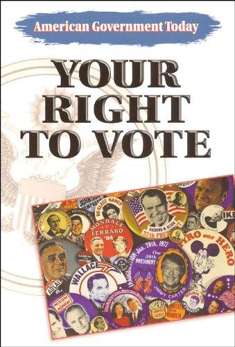 Steck-Vaughn American Government Today: Student Edition Your Right to Vote 2001