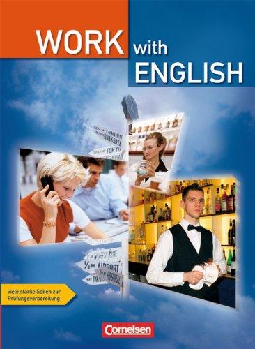 Work with English - Aktuelle Ausgabe: A2-B1 - Schülerbuch: Englisch für berufsbildende Schulen