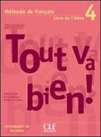 Tout va bien ! méthode de français : livre de l'élève 4