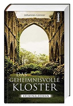 Das geheimnisvolle Kloster: Kriminalroman