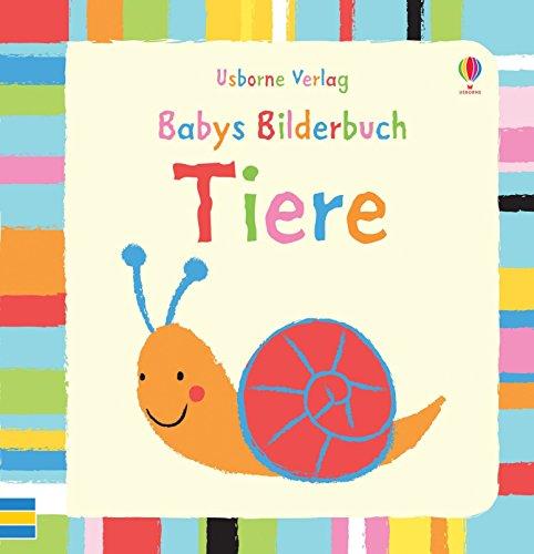 Babys Bilderbuch: Tiere: ab 3 Monaten