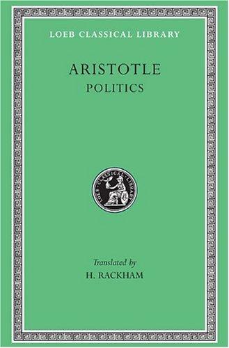 Politics (Loeb Classical Library)