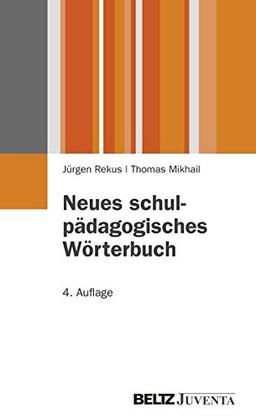 Neues schulpädagogisches Wörterbuch (Juventa Paperback)