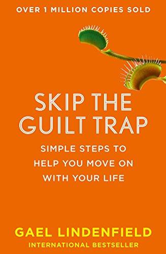 Skip the Guilt Trap: Simple steps to help you move on with your life