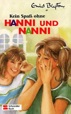 Hanni und Nanni, Bd.4, Kein Spaß ohne Hanni und Nanni