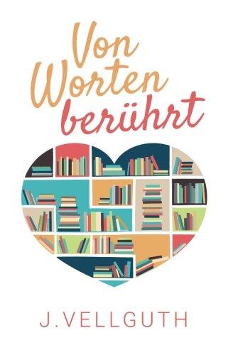 Von Worten berührt: Liebesroman