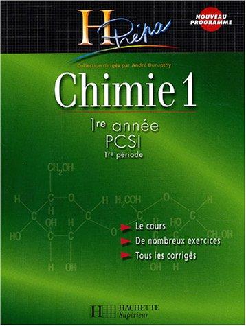 Chimie 1re année PCSI. Vol. 1. 1re période