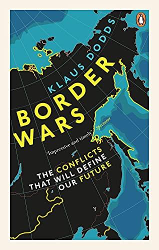 Border Wars: The conflicts that will define our future